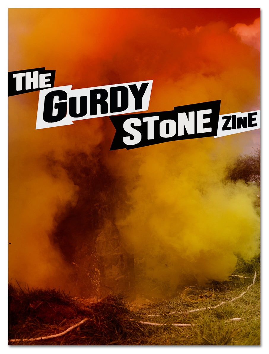 The Gurdy Stone Zine 2nd Edition