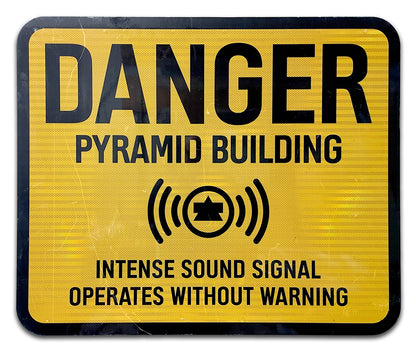 THE PEOPLES PYRAMID Building Site Signs FUNDRAISER SALE 2025 - DANGER: Intense Sound Signal image