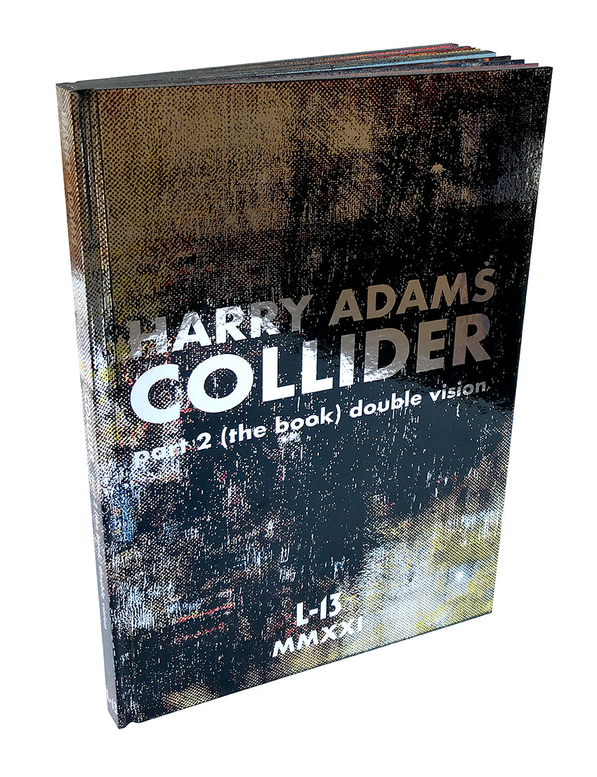 Harry Adams COLLIDER part 2 (the book) double vision SIGNED or UNADULTERATED Editions image 3