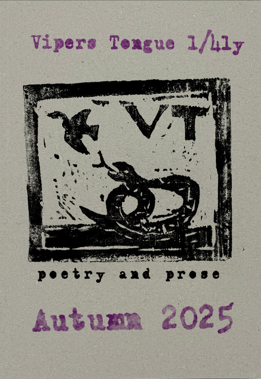 VIPERS TONGUE 1/4 LY Spring 2023 - Autumn 2025 International Poetry & Prose Journal image 0