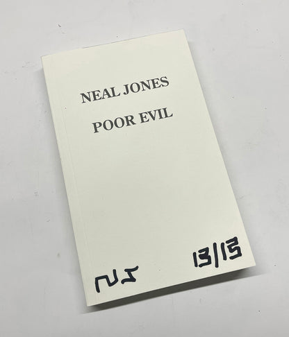 Neal Jones POOR EVIL: writing 2020 - 2025
