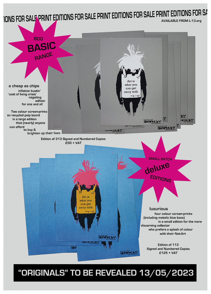 Warhol Not Banksy Not Warhol: Art Is What You Can Get Away With image 8