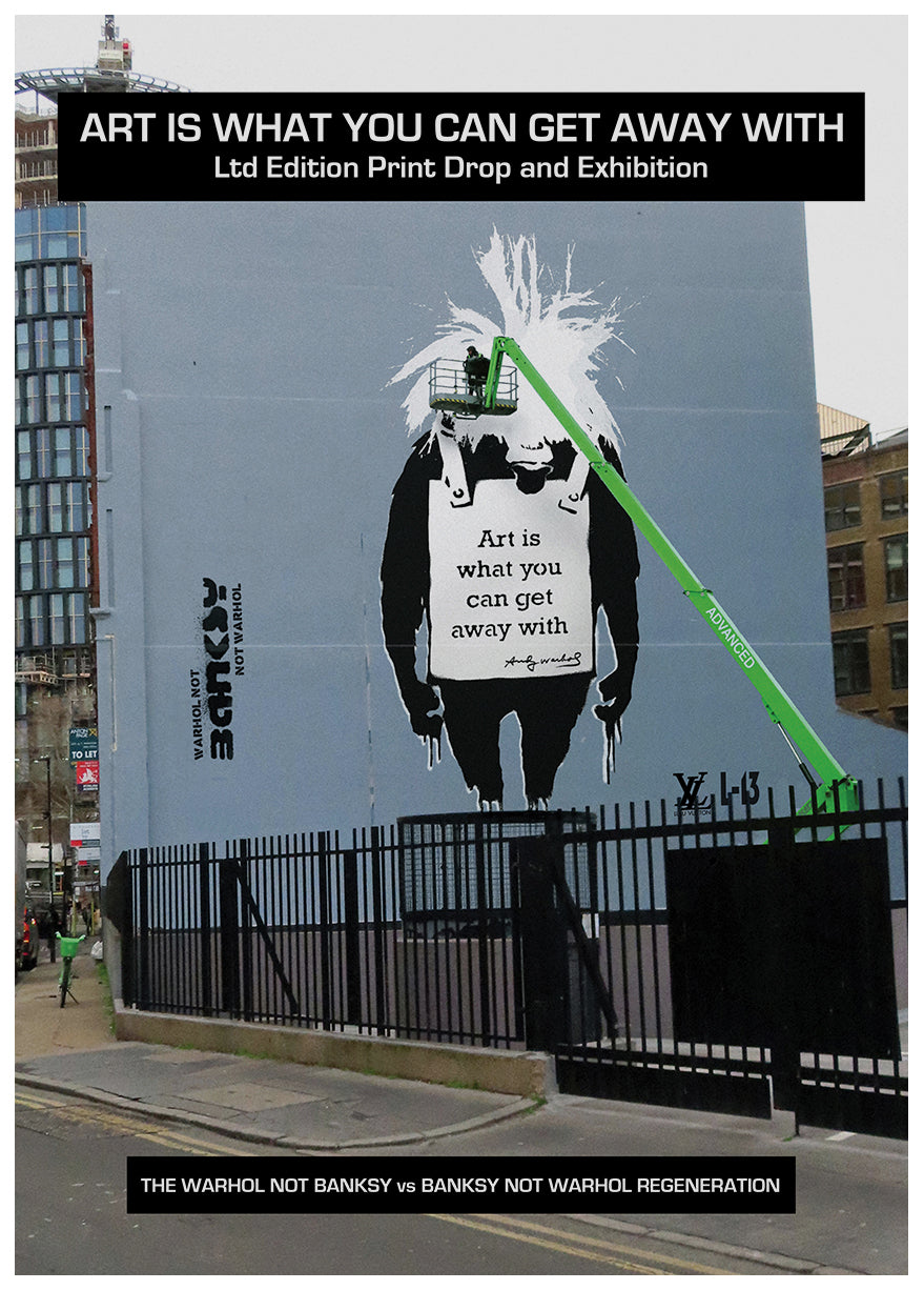 Warhol Not Banksy Not Warhol: Art Is What You Can Get Away With image 5