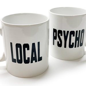 Local Psycho Tea Mug